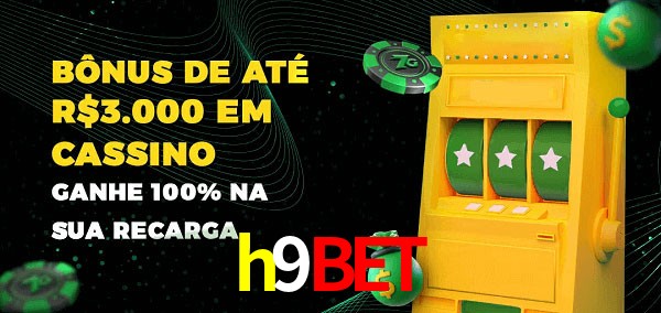 h9bet melhor bônus de depósito